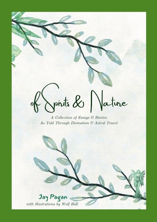 Книга Of SPIRITS & NATURE JAY PAGAN