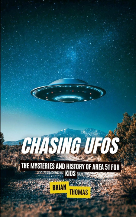 Kniha Chasing UFOs Brian Thomas