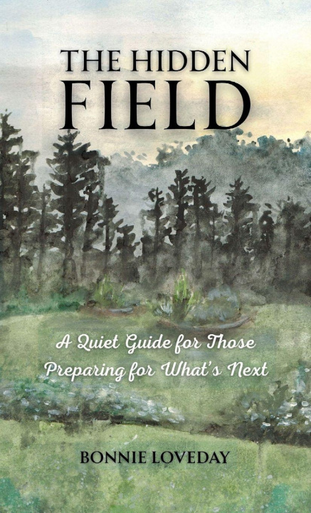 Knjiga The Hidden Field Bonnie Loveday