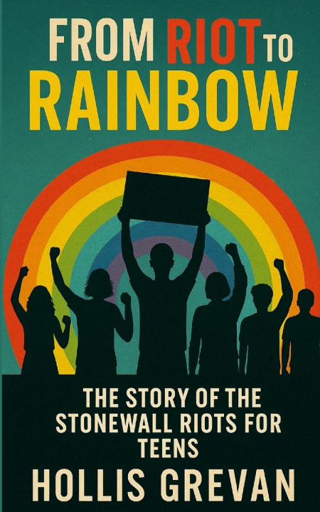 Knjiga From Riot to Rainbow Hollis Grevan
