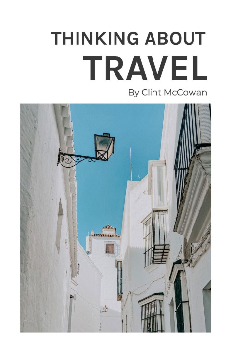 Knjiga Thinking About Travel Clint McCowan
