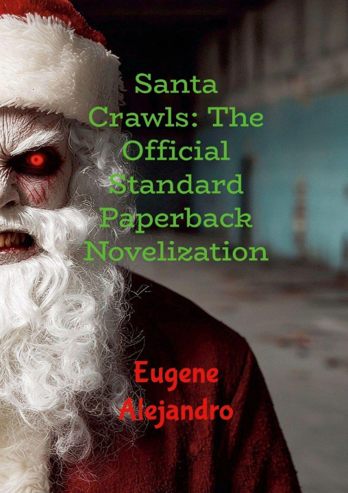Kniha Santa Crawls Eugene Alejandro
