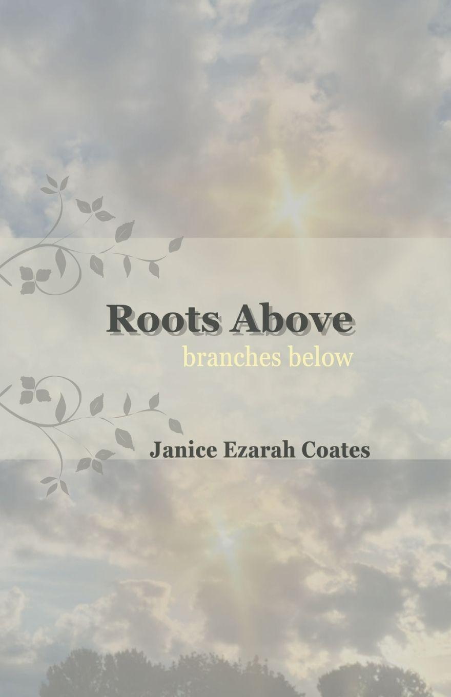 Kniha Roots Above, branches below Janice Coates