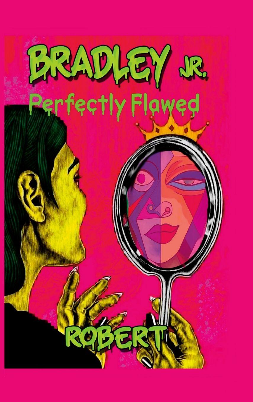 Kniha PERFECTLY FLAWED Jr. LCSW Robert R. Bradley