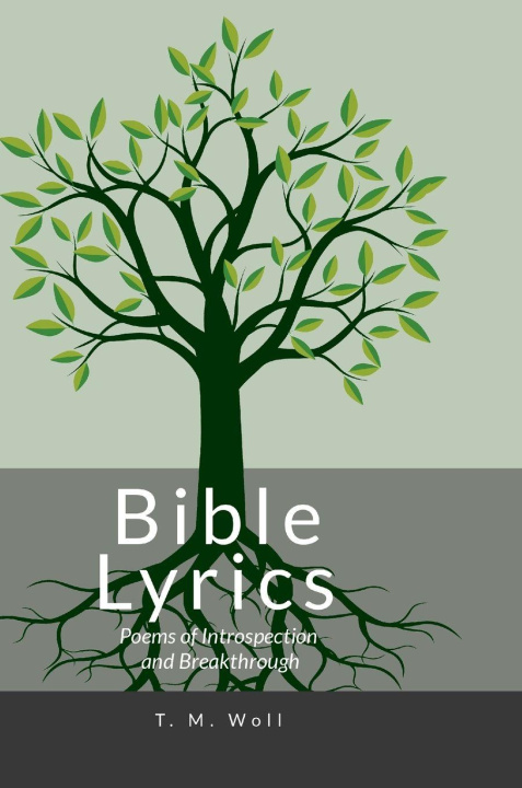 Kniha Bible Lyrics T. M. Woll