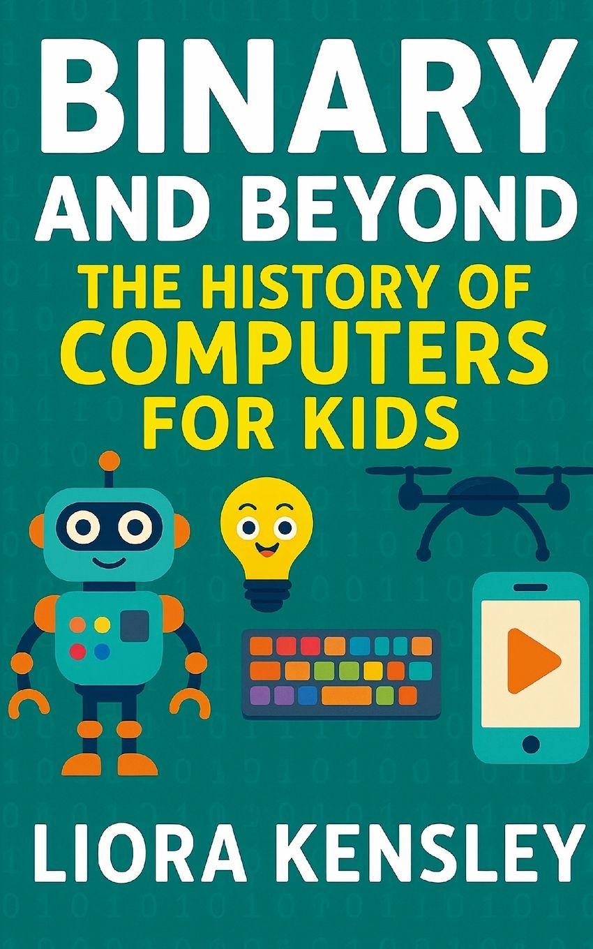 Knjiga Binary and Beyond Liora Kensley