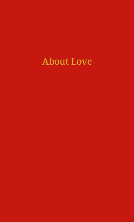 Kniha About Love Matthew S Riley Spigelman
