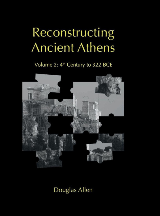 Book Reconstructing Ancient Athens Douglas Allen