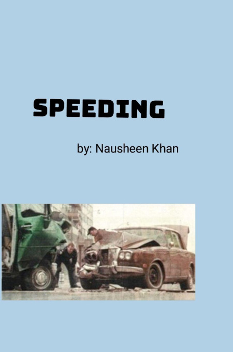 Knjiga SPEEDING Nausheen Khan