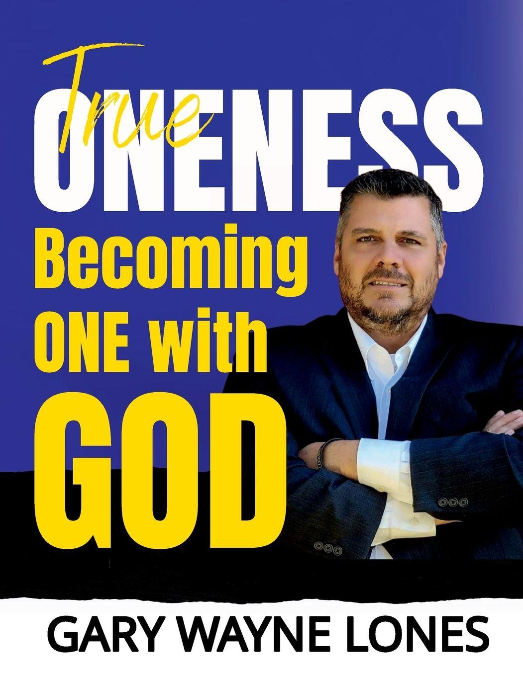 Kniha True Oneness Gary Lones