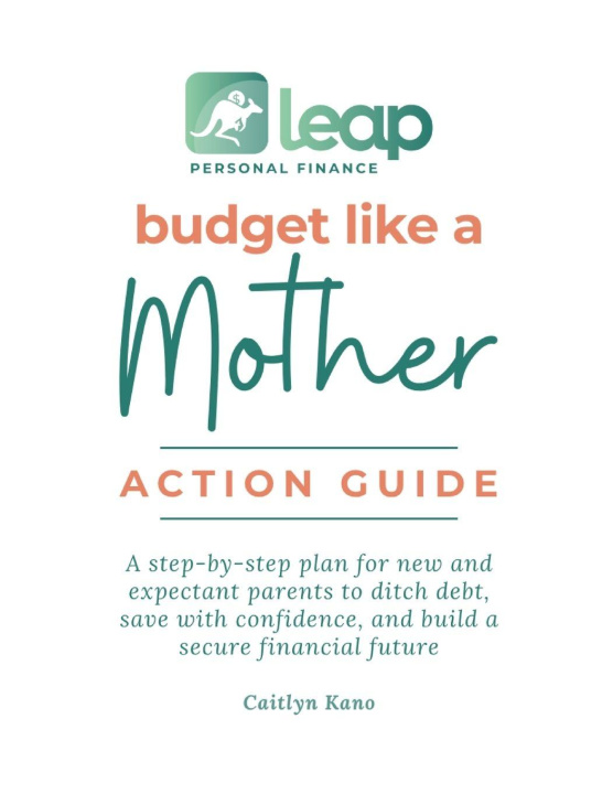 Book Budget Like a Mother Action Guide Caitlyn Kano