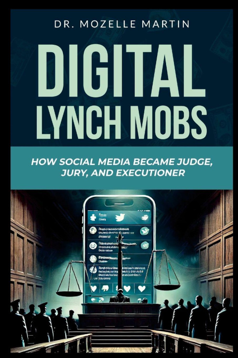 Kniha Digital Lynch Mobs Mozelle Martin