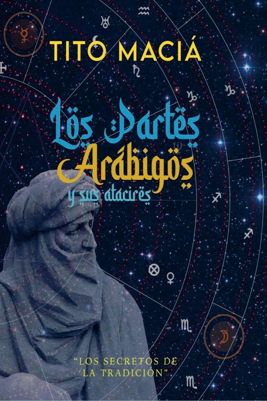 Knjiga Los Partes Arábigos Y Sus Atacires Tito Maciá