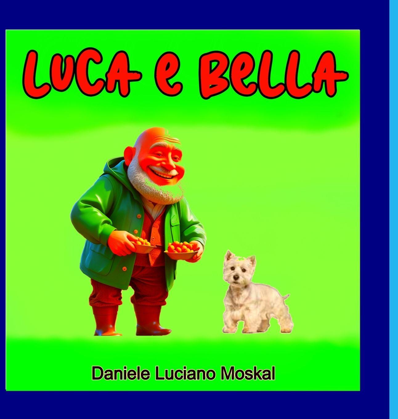 Kniha Luca e Bella Daniele Luciano Moskal