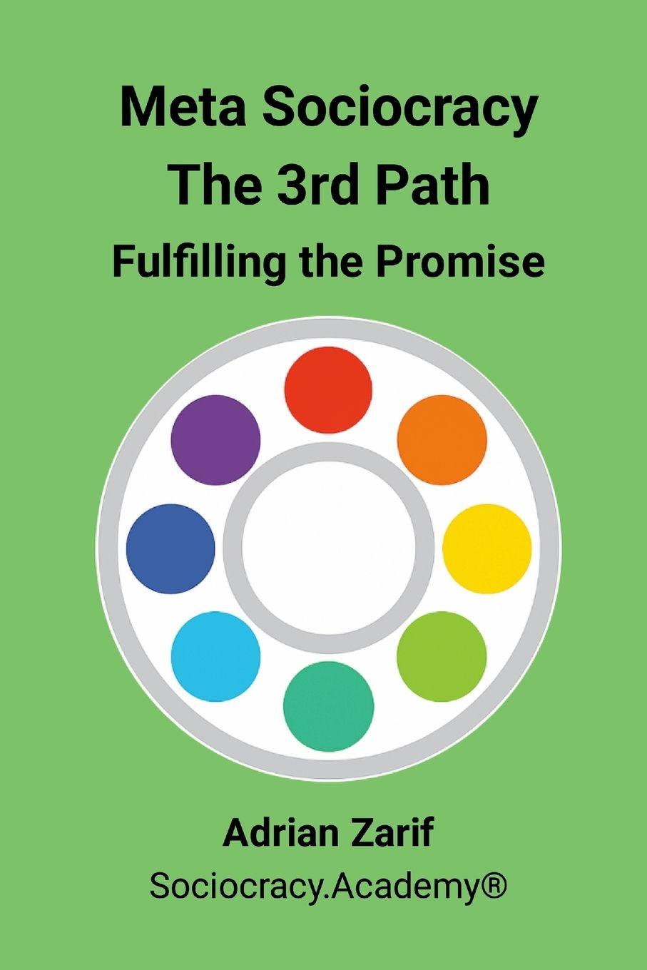 Knjiga Meta Sociocracy - The 3rd Path Adrian Zarif
