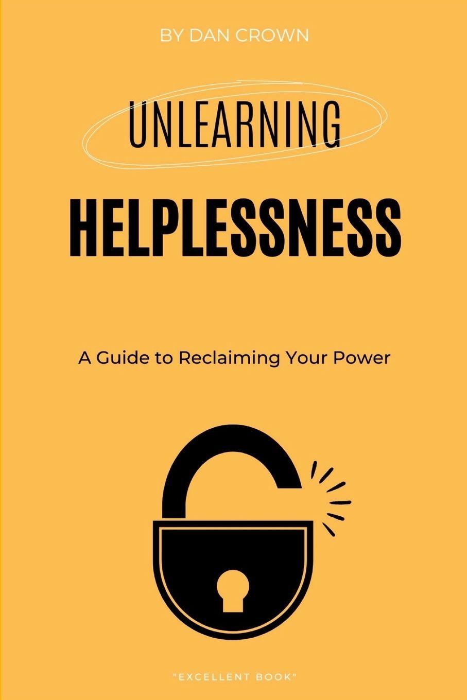 Kniha Unlearning Helplessness Dan Crown