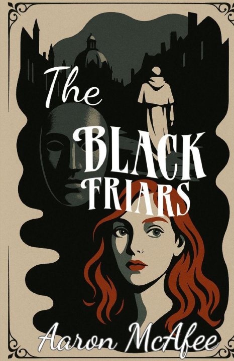 Kniha The Black Friars Aaron McAfee