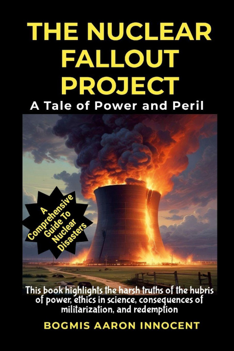 Kniha The Nuclear Fallout Project Aaron Innocent Bogmis