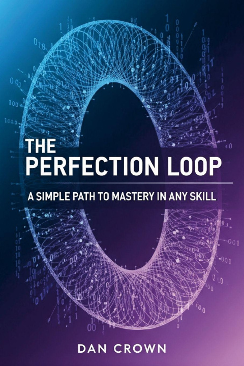 Kniha The Perfection Loop Dan Crown