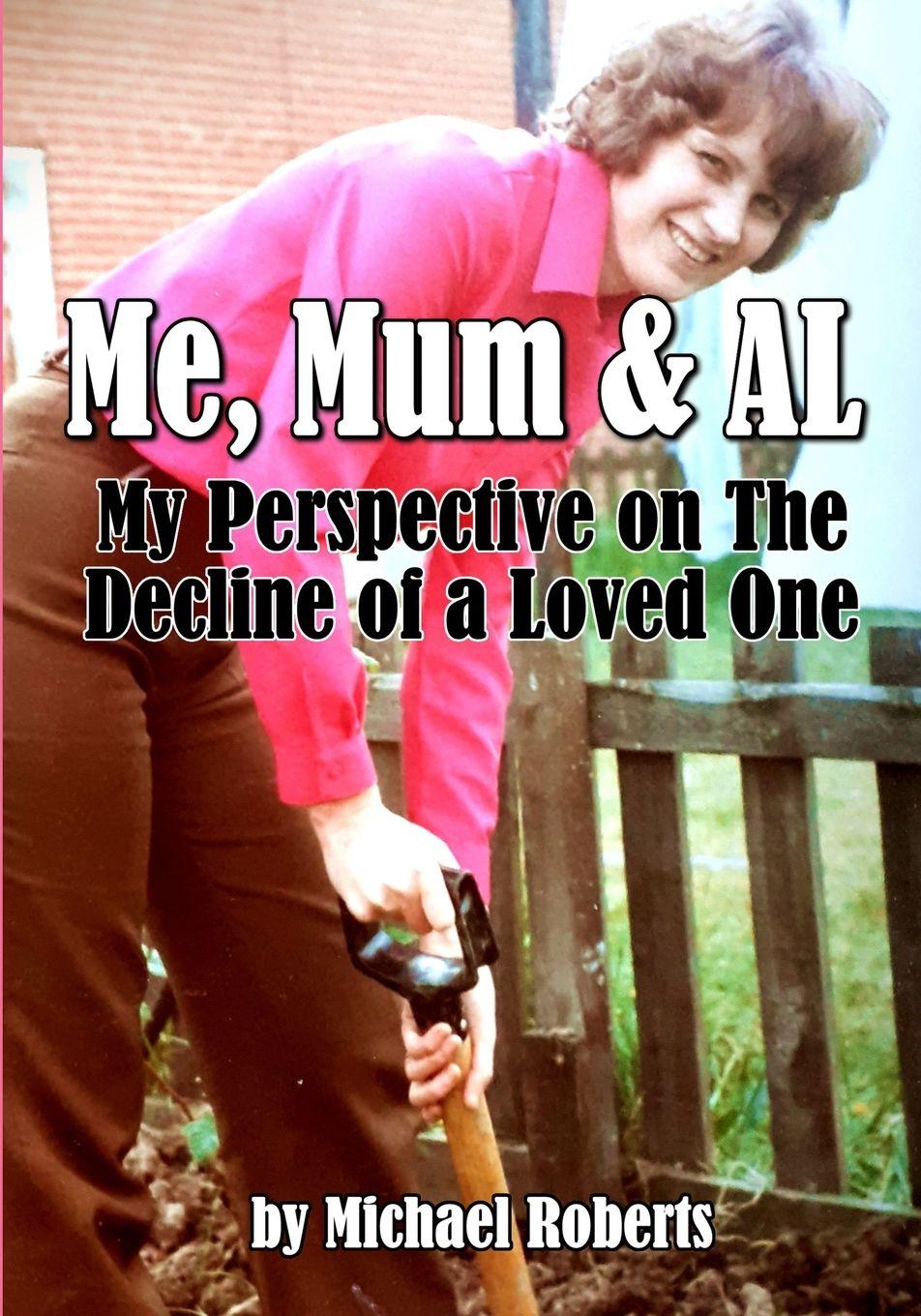 Knjiga Me, Mum & AL Michael Roberts