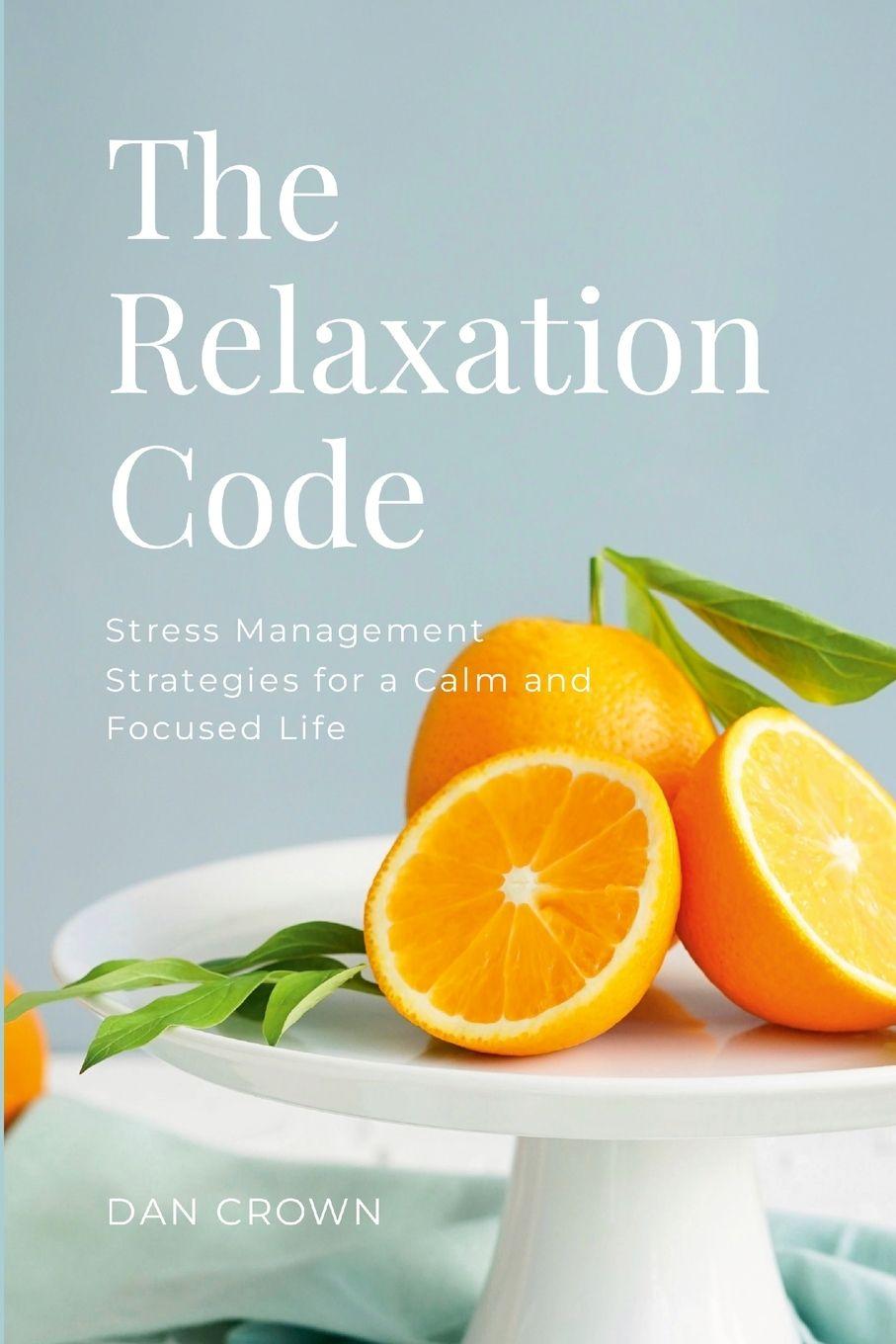 Kniha The Relaxation Code Dan Crown