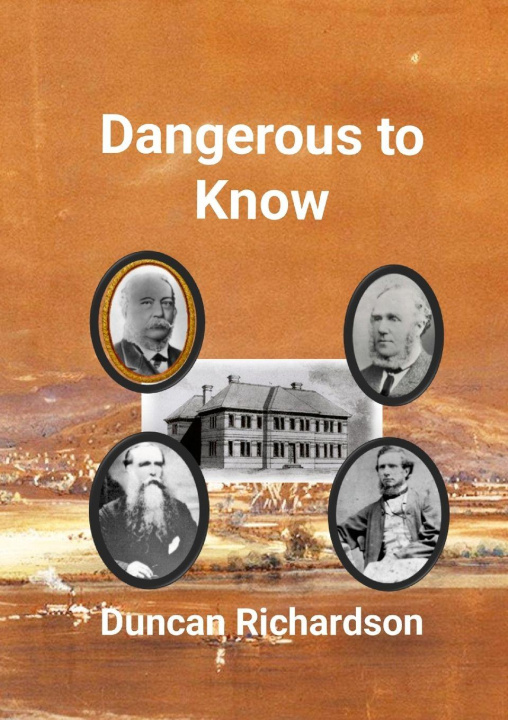 Book Dangerous to Know Duncan Richardson