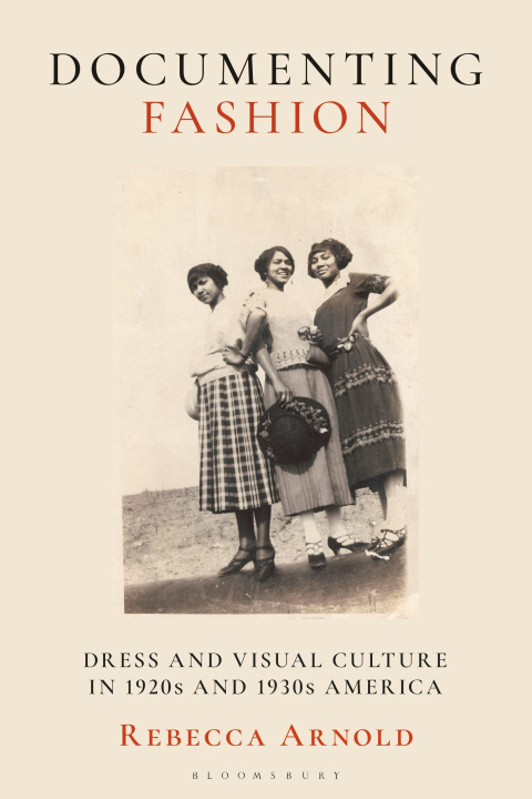 Knjiga Documenting Fashion Rebecca Arnold