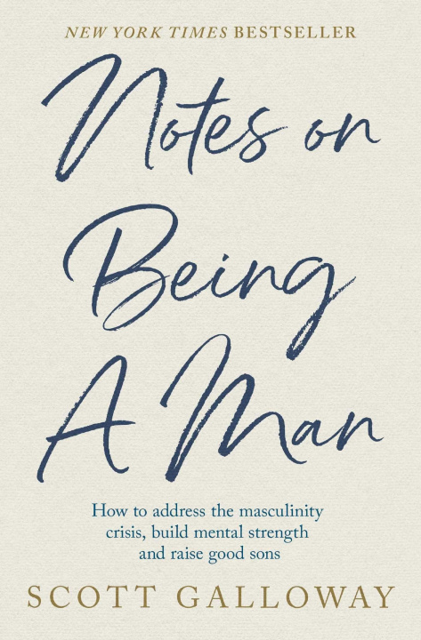 Könyv Notes on Being a Man Scott Galloway