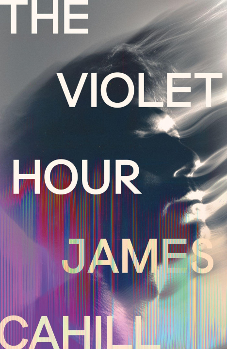 Book The Violet Hour James Cahill