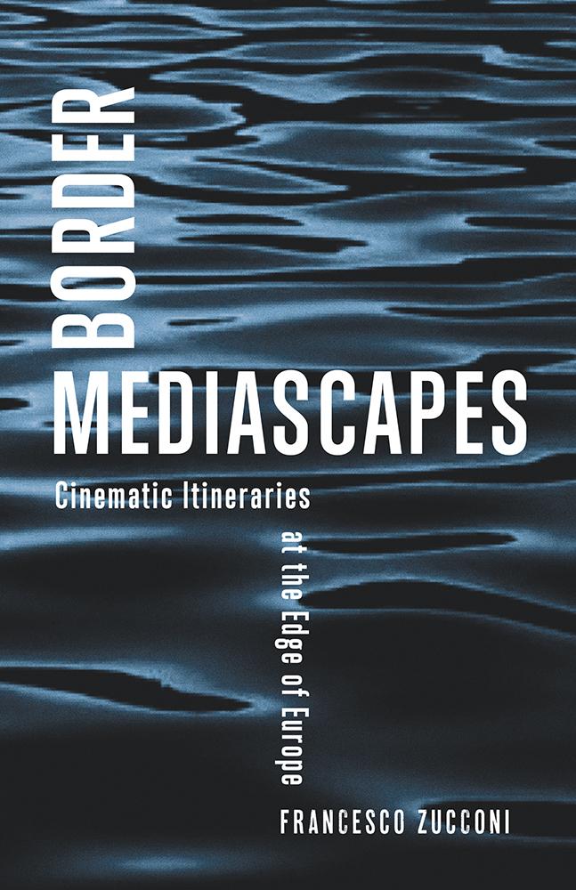 Knjiga Border Mediascapes Francesco Zucconi