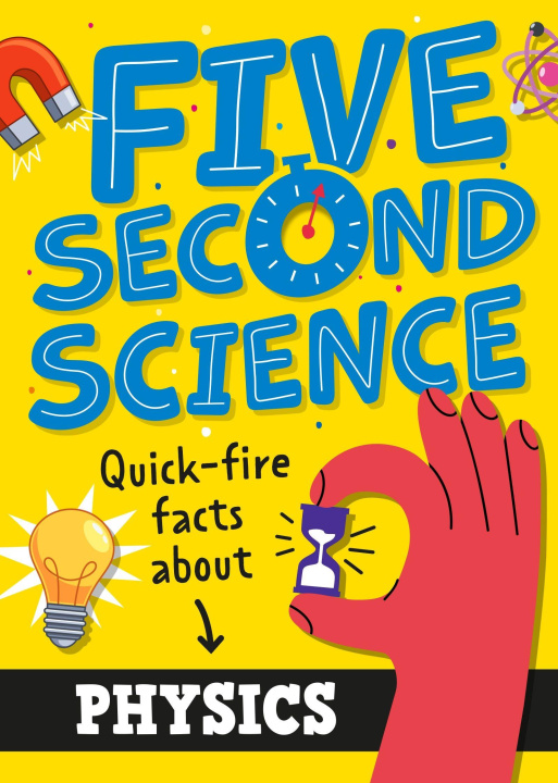Kniha Five Second Science: Quick-fire Facts About Physics Minerva Black
