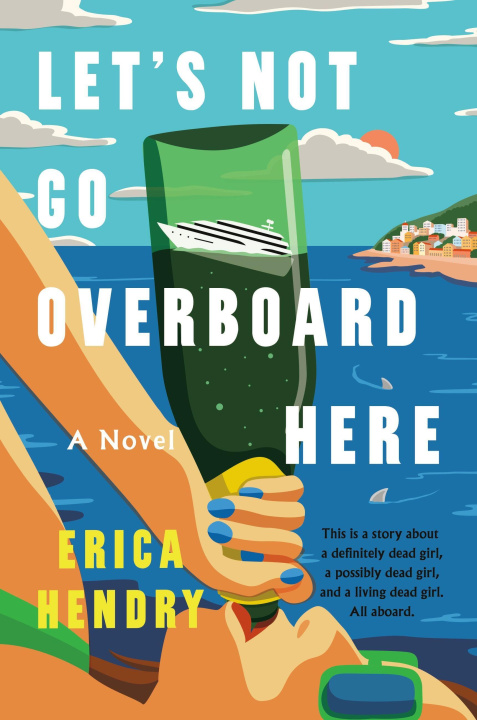 Buch Let's Not Go Overboard Here HENDRY ERICA