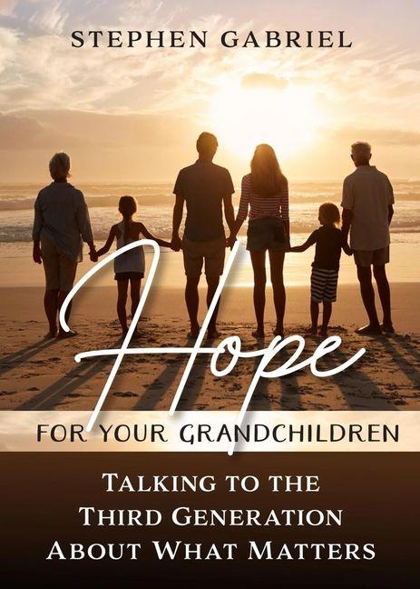 Book Hope for Your Grandchildren Gabriel