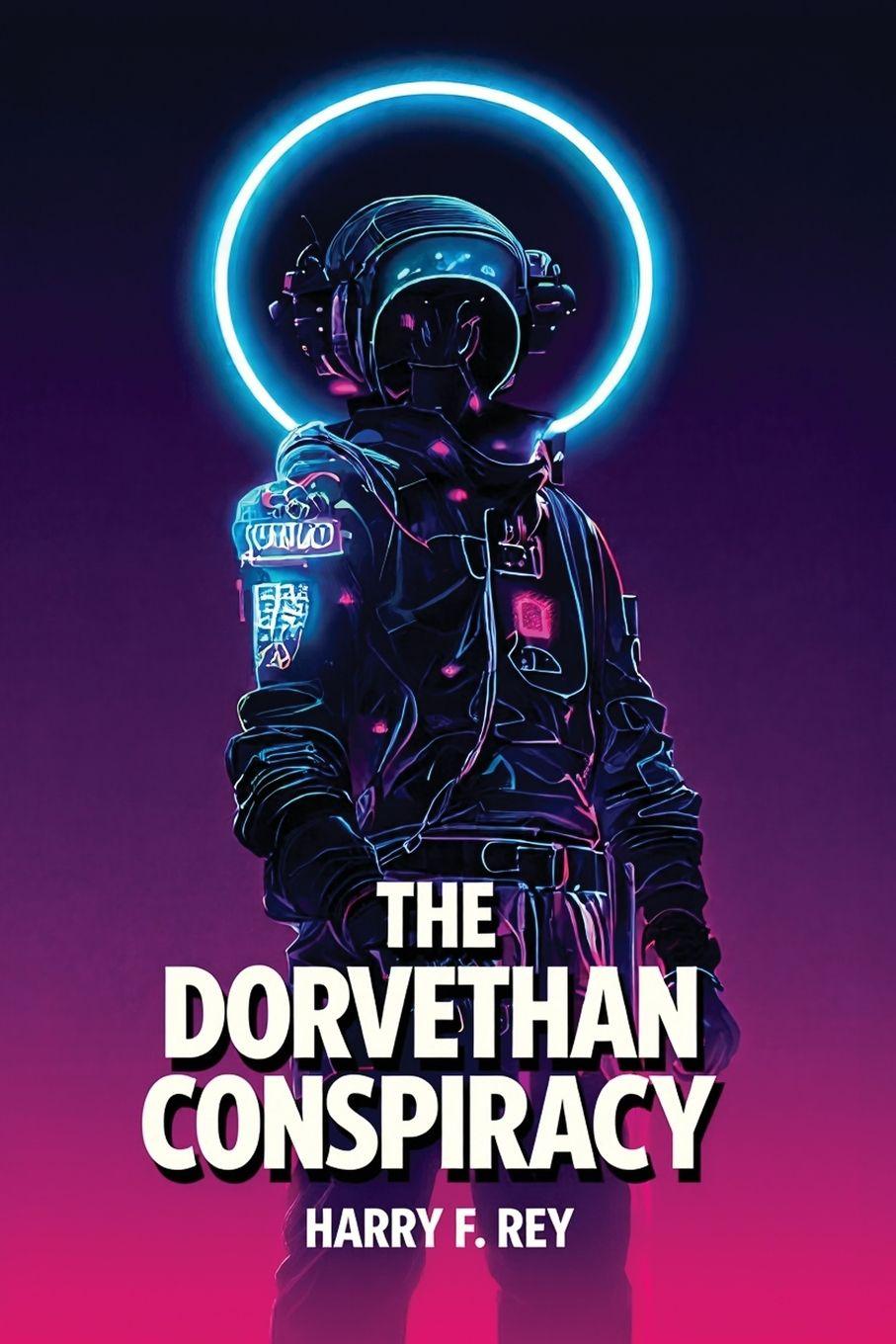 Книга The Dorvethan Conspiracy Harry F. Rey