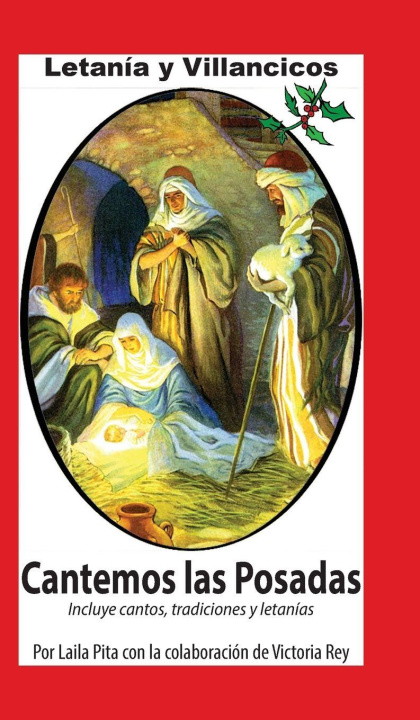 Knjiga Cantemos Las Posadas Laila Pita