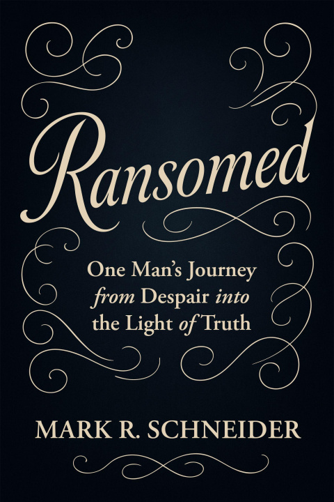 Kniha Ransomed Mark R. Schneider