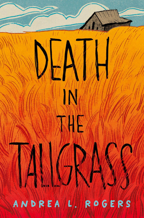 Книга Death in the Tallgrass Andrea L. Rogers