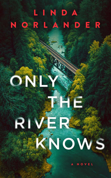 Kniha Only the River Knows NORLANDER
