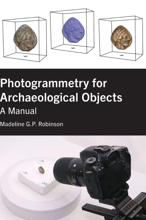 Kniha Photogrammetry for Archaeological Objects Madeline G.P. Robinson