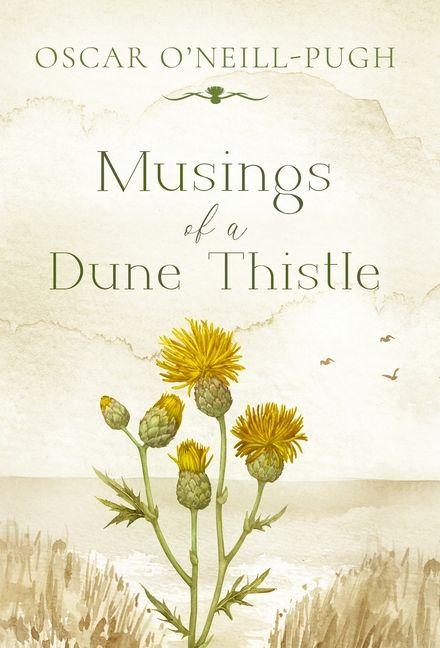Knjiga Musings of a Dune Thistle Oscar O'Neill-Pugh