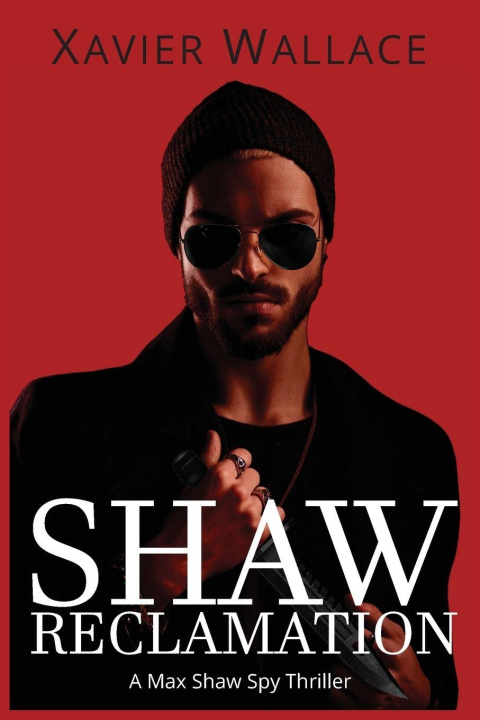 Knjiga Shaw Reclamation Xavier Wallace