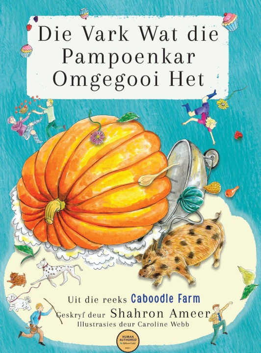 Knjiga Die Vark Wat die Pampoenkar Omgegooi Het Shahron Ameer
