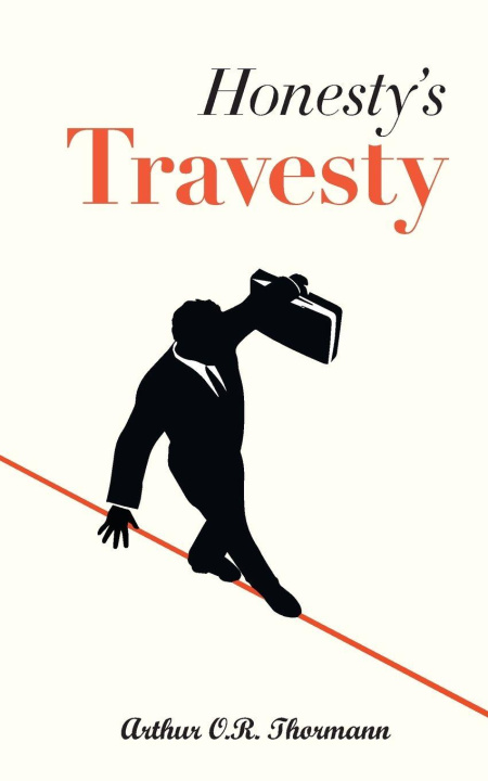 Carte Honesty's Travesty Arthur O.R. Thormann