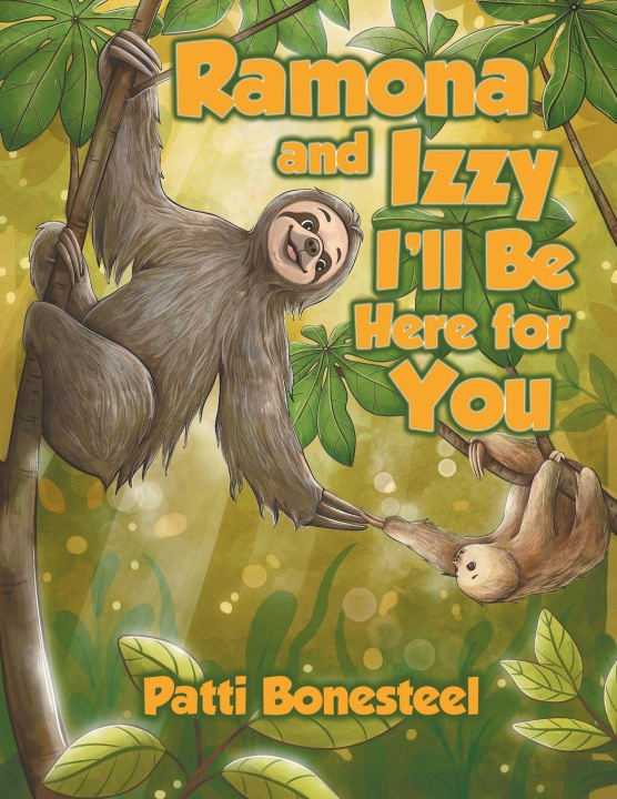 Kniha Ramona and Izzy I'll Be Here for You Patti Bonesteel