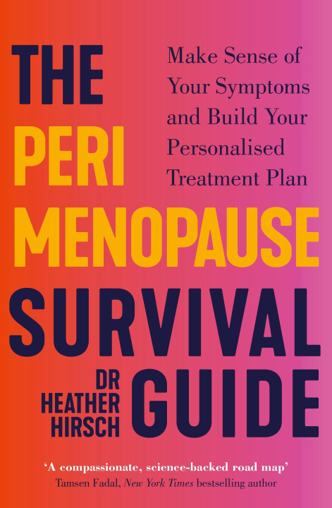 Kniha Perimenopause Survival Guide Dr Heather Hirsch
