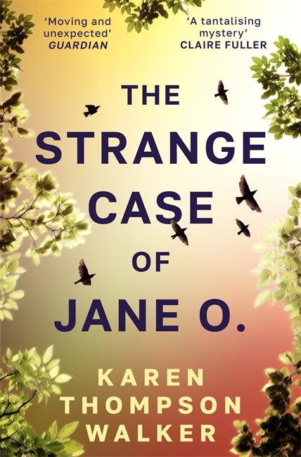 Knjiga The Strange Case of Jane O. Karen Thompson Walker