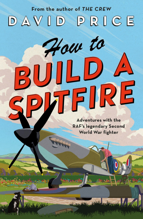 Kniha How to Build a Spitfire David Price