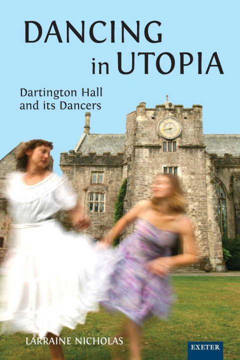 Kniha Dancing in Utopia Larraine Nicholas