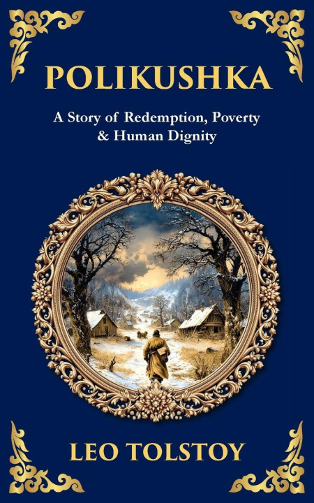 Knjiga Polikushka Leo Tolstoy