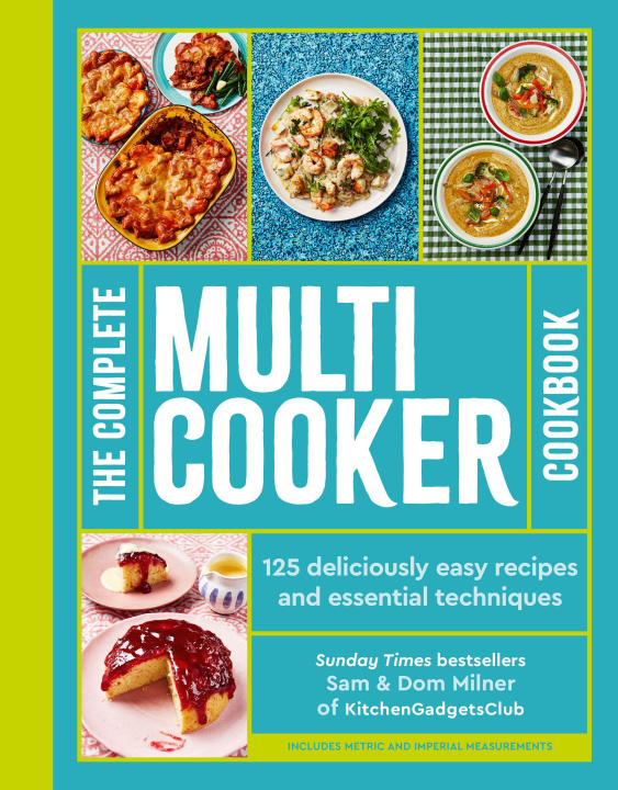 Kniha The Complete Multicooker Cookbook Sam Milner
